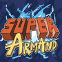 ������â(Super Armand)